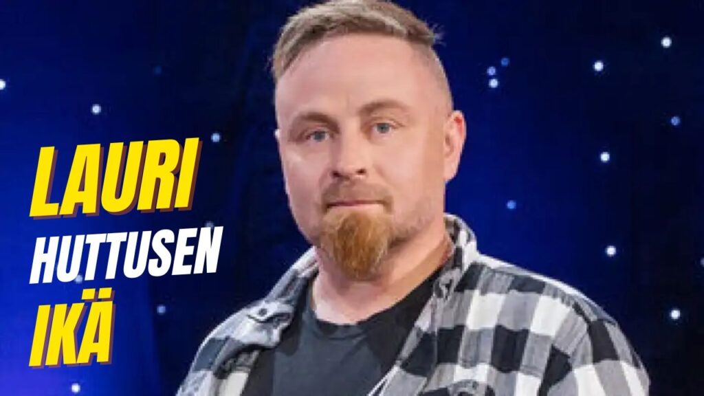 Lauri Huttusen ikä