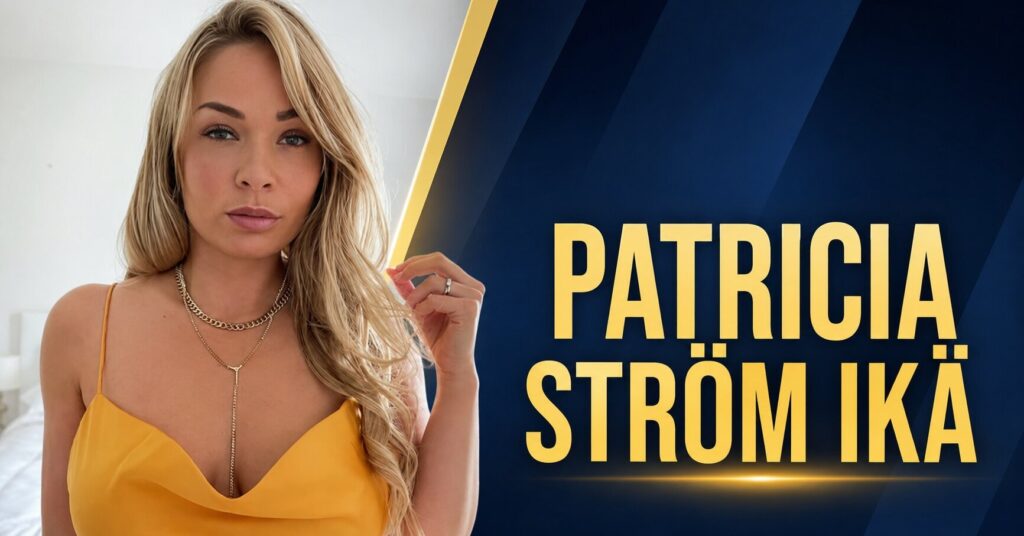 Patricia Ström ikä