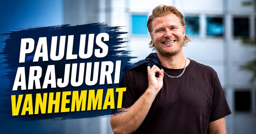 paulus arajuuri vanhemmat